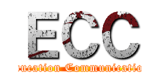 ＥＣＣ (Education Communication)