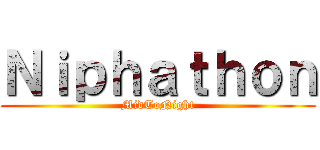 Ｎｉｐｈａｔｈｏｎ (MidToNight)