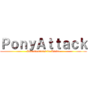 ＰｏｎｙＡｔｔａｃｋ (Las aventuras de Kirito)