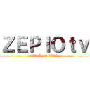 ＺＥＰＩＯｔｖ (attack on titan)