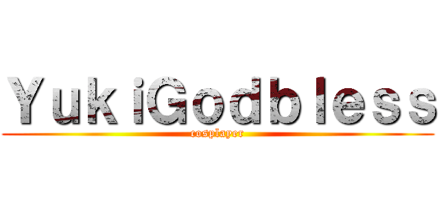 ＹｕｋｉＧｏｄｂｌｅｓｓ (cosplayer)