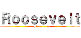 Ｒｏｏｓｅｖｅｌｔ (attack on titan)