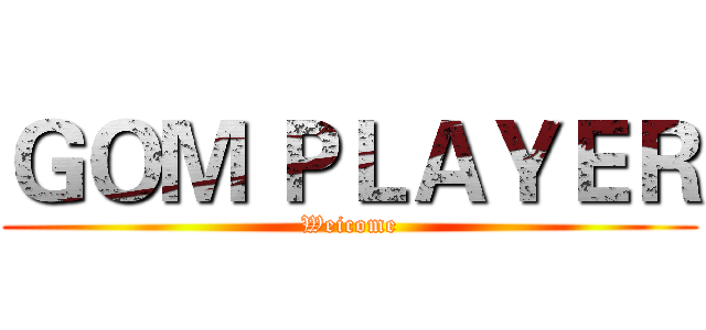 ＧＯＭ ＰＬＡＹＥＲ (Weicome)