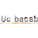 Ｕｃ ｂａｃａｂ (Esteban daniel)