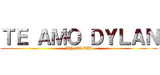 ＴＥ ＡＭＯ ＤＹＬＡＮ (BY: ALEXA)