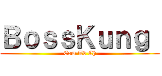 ＢｏｓｓＫｕｎｇ  (Com Tv Ch)