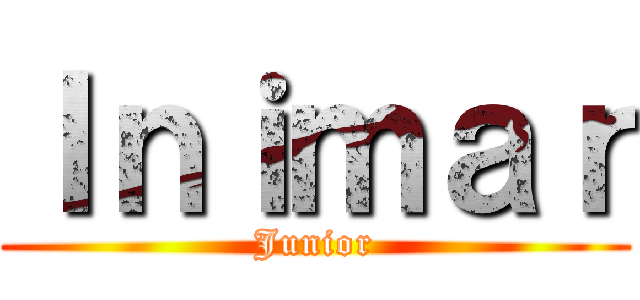 Ｉｎｉｍａｒ (Junior)
