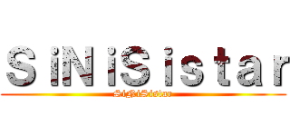 ＳｉＮｉＳｉｓｔａｒ (SiNiSistar)