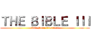 ＴＨＥ ＢＩＢＬＥ ＩＩＩ (Anti-Furry Crusaders)