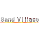 Ｓａｎｄ Ｖｉｌｌａｇｅ (Aottg)