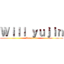 Ｗｉｌｌ ｙｕｊｉｎ (Ana paula)