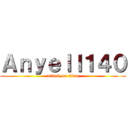 Ａｎｙｅｌｌ１４０ (attack on titan)