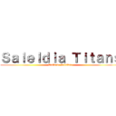 Ｓａｌｅｌｄｉａ Ｔｉｔａｎｓ (Titãs de Saleldia)