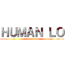 ＨＵＭＡＮ ＬＯ (Non-human)