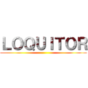 ＬＯＱＵＩＴＯＲ ()