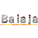 Ｂａｌａｊａ (attack on titan)
