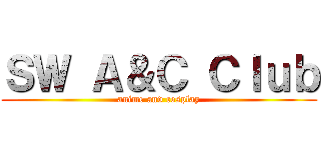 ＳＷ Ａ＆Ｃ Ｃｌｕｂ (anime and cosplay)