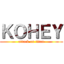 ＫＯＨＥＹ (attack on titan)