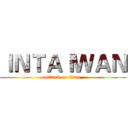 ＩＮＴＡＩＷＡＮ (attack on titan)