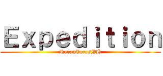 Ｅｘｐｅｄｉｔｉｏｎ (ReconCorpsPH)