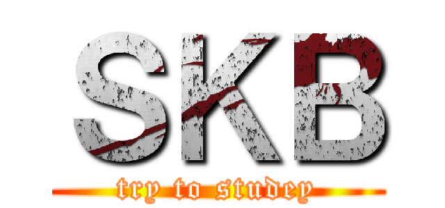 ＳＫＢ (try to studey)