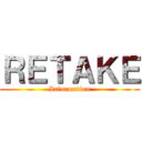 ＲＥＴＡＫＥ (Information)