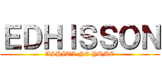 ＥＤＨＩＳＳＯＮ (ASHITA NO YUME)