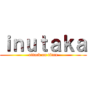 ｉｎｕｔａｋａ (attack on titan)