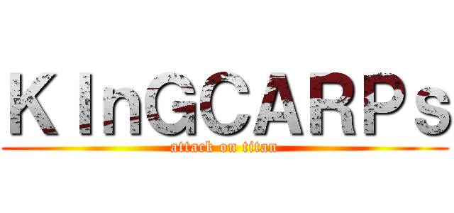 ＫＩｎＧＣＡＲＰｓ (attack on titan)