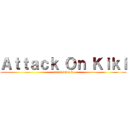 Ａｔｔａｃｋ Ｏｎ Ｋｉｋｉ (narutovideok)