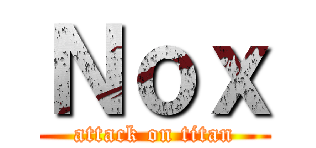 Ｎｏｘ (attack on titan)