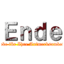 Ｅｎｄｅ (Danke für Ihre Aufmerksamkeit !)