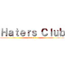 Ｈａｔｅｒｓ Ｃｌｕｂ (season 2)