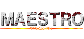 ＭＡＥＳＴＲＯ (J3fe Maestro)