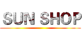 ＳＵＮ ＳＨＯＰ ()