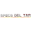 ＳＰＥＣＳ ＤＥＬ ＴＡＲＲＯ ()