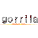 ｇｏｒｒｉｌａ (attack on titan)