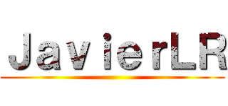 ＪａｖｉｅｒＬＲ ()