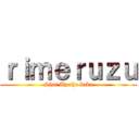 ｒｉｍｅｒｕｚｕ (Shut Up the baka)