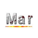 Ｍａｒ ()