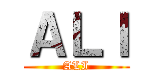 ＡＬＩ (ALI)
