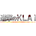 進撃のＫＬＡＩ (attack on kleira)