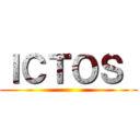 ＩＣＴＯＳ  ()
