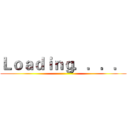 Ｌｏａｄｉｎｇ．．．． ()