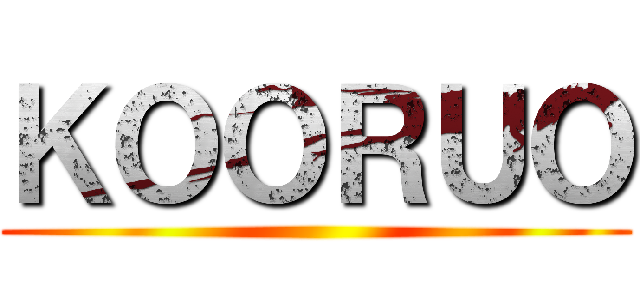 ＫＯＯＲＵＯ ()