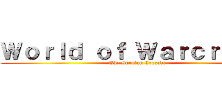 Ｗｏｒｌｄ ｏｆ Ｗａｒｃｒａｆｔ  (The Burning Crusade)