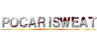 ＰＯＣＡＲＩＳＷＥＡＴ (attack on titan)