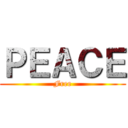 ＰＥＡＣＥ (Free)