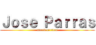 Ｊｏｓｅ Ｐａｒｒａｓ (attack on titan)