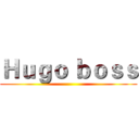 Ｈｕｇｏ ｂｏｓｓ ()